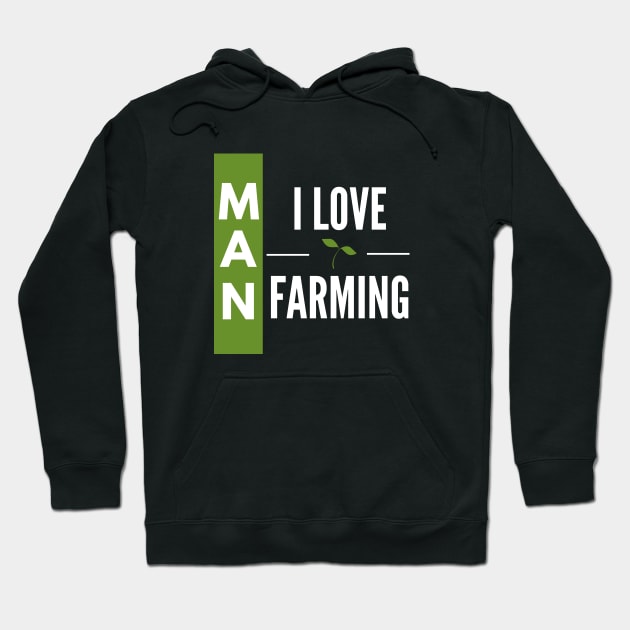 man i love farming Hoodie by Petalprints